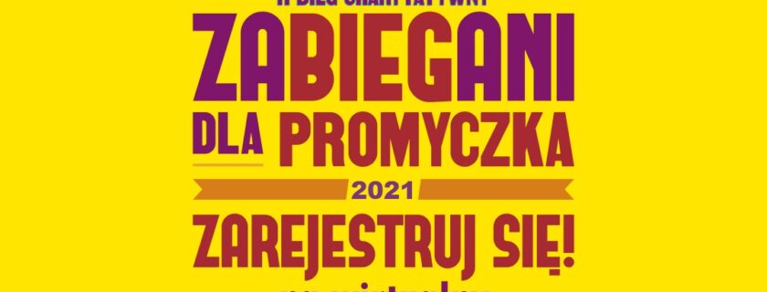 II Wirtualny Bieg Charytatywny „Zabiegani dla Promyczka” im. Rafała Umińskiego. 07- 21 października 2021 r. r.#ZabieganiDlaPromyczka