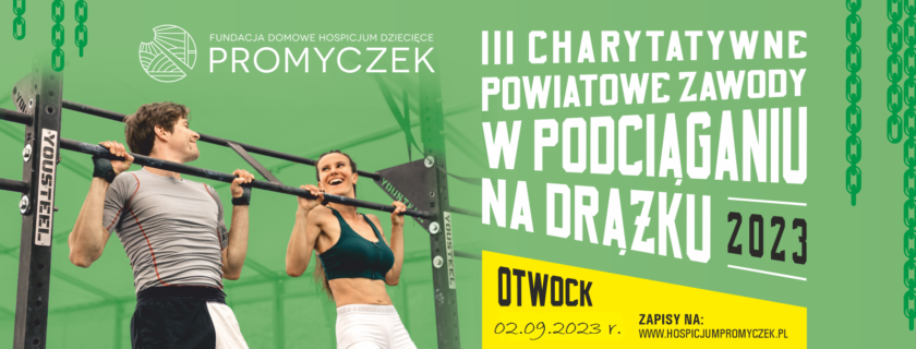 III Charytatywne Powiatowe Zawody w Podciąganiu na Drążku” na rzecz Domowego Hospicjum Dziecięcego Promyczek