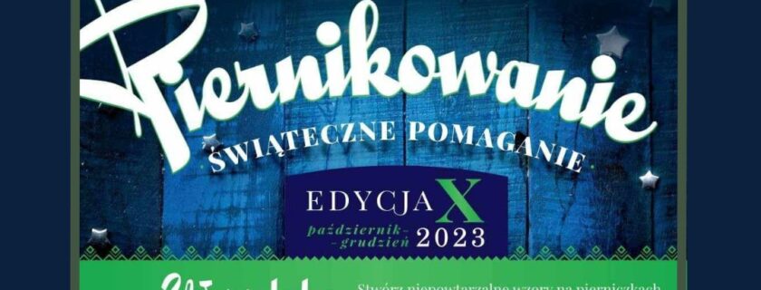 Piernikowanie. ŚWIĄTECZNE POMAGANIE.