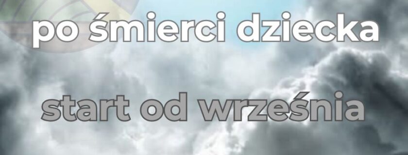 Grupa wsparcia po śmierci dziecka – start od września